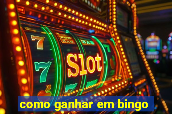 como ganhar em bingo