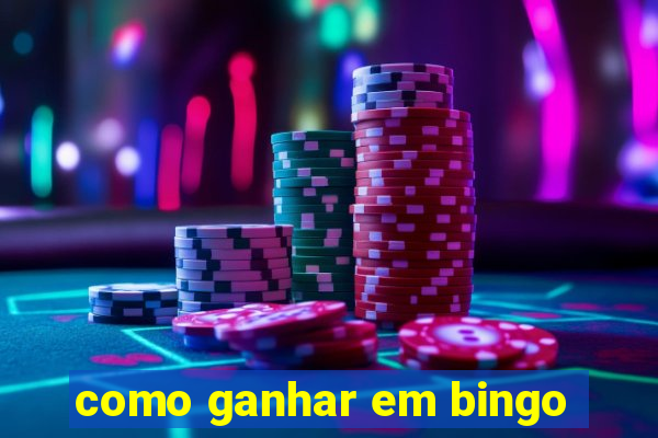 como ganhar em bingo