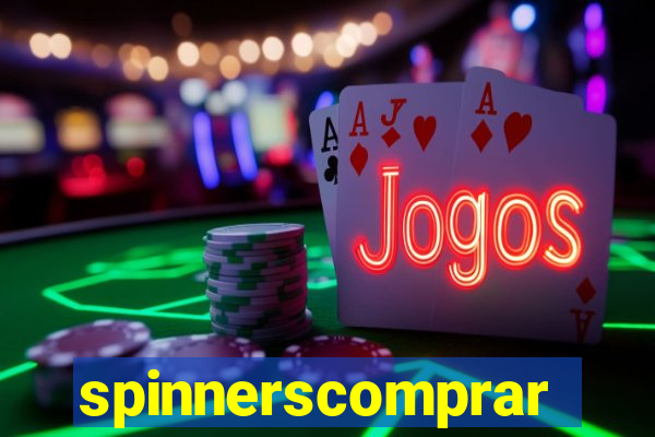 spinnerscomprar