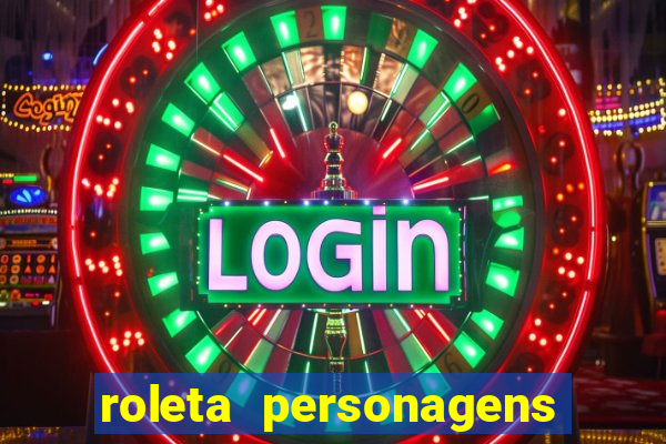 roleta personagens de anime