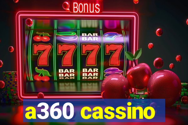 a360 cassino
