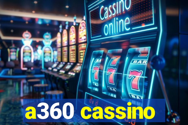 a360 cassino