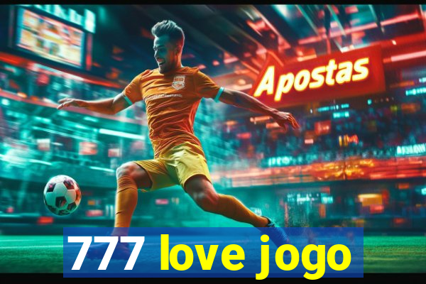 777 love jogo
