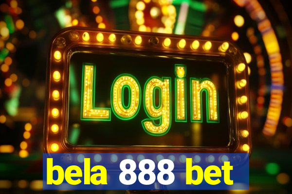 bela 888 bet