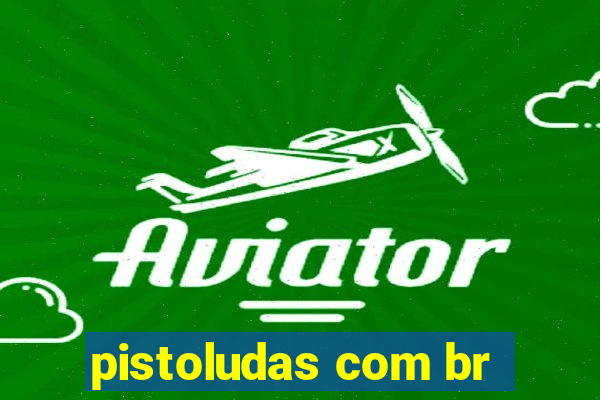 pistoludas com br