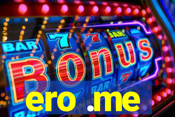 ero .me