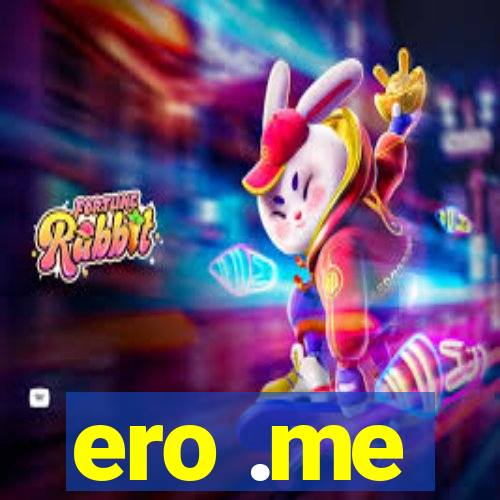 ero .me