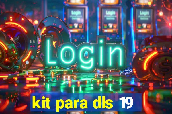 kit para dls 19