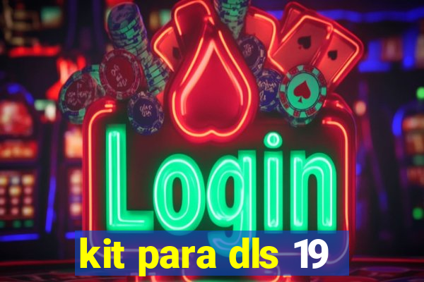 kit para dls 19