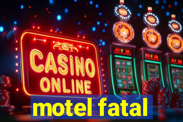 motel fatal