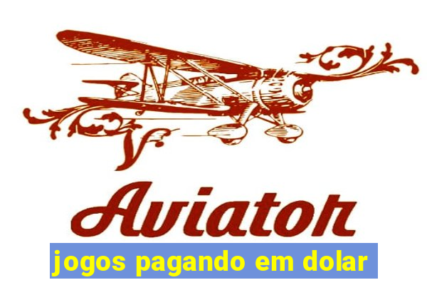 jogos pagando em dolar
