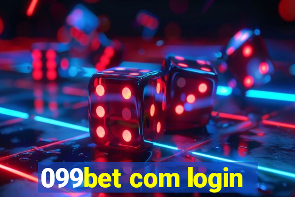 099bet com login