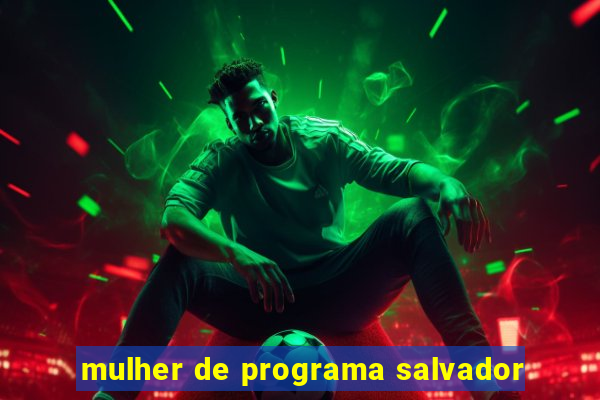 mulher de programa salvador