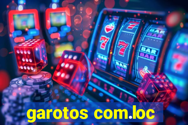 garotos com.loc