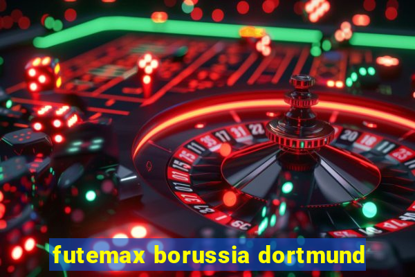 futemax borussia dortmund