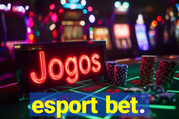 esport bet.