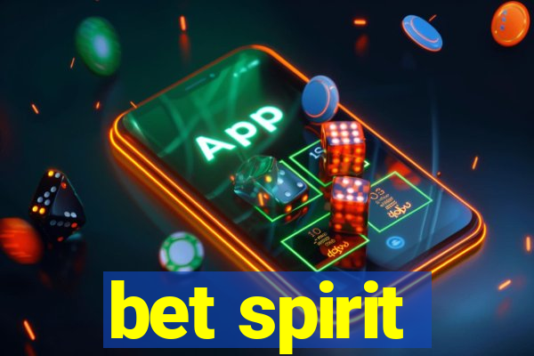 bet spirit