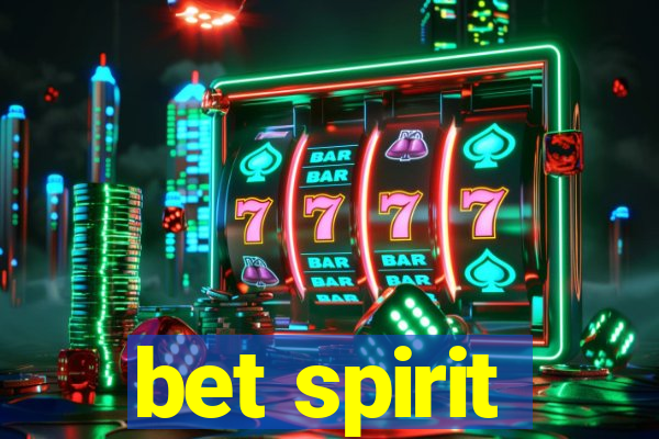 bet spirit