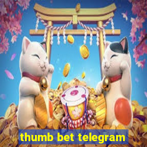 thumb bet telegram