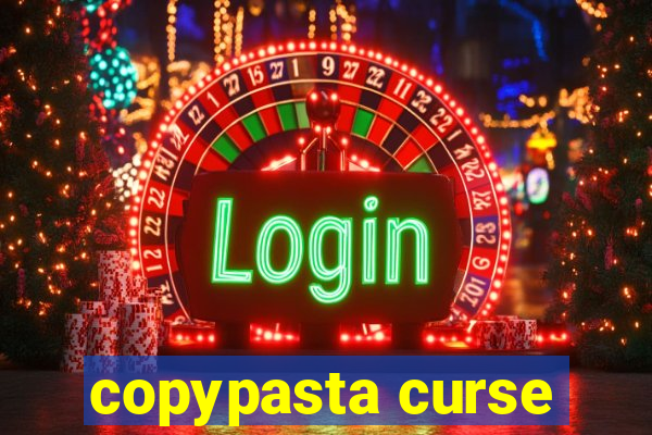 copypasta curse