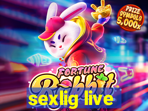 sexlig live