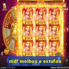 mdf molhou e estufou