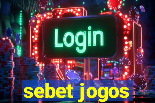 sebet jogos
