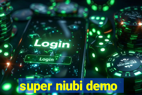 super niubi demo