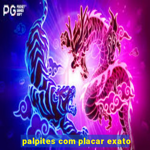 palpites com placar exato