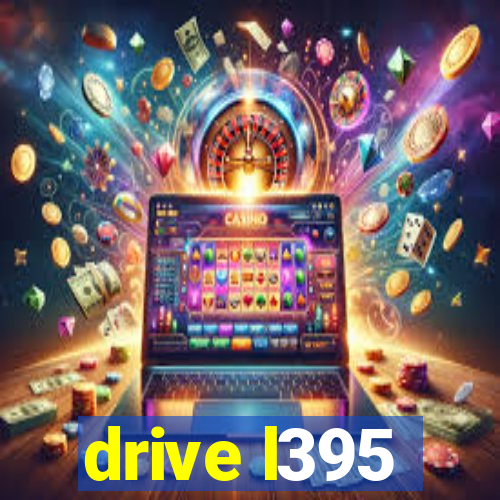 drive l395
