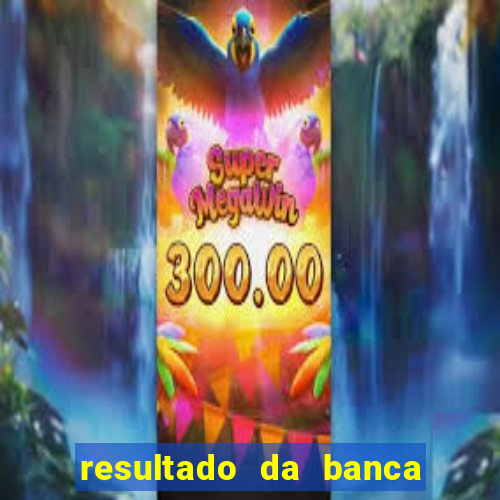resultado da banca caminho da sorte de hoje