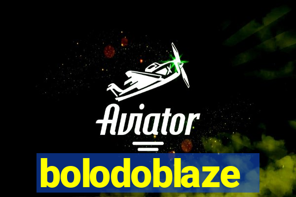 bolodoblaze