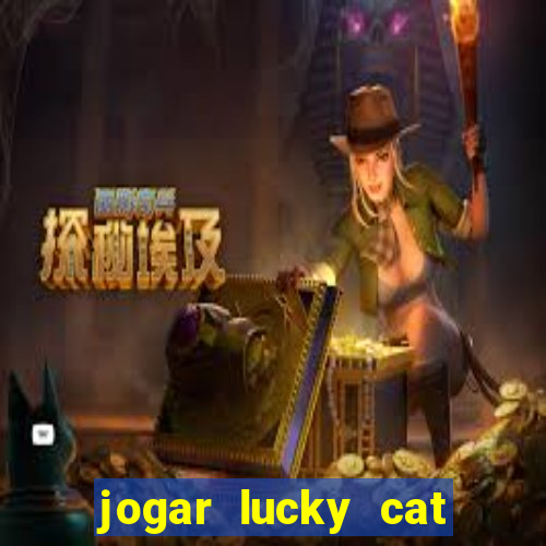 jogar lucky cat modo demo