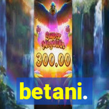 betani.