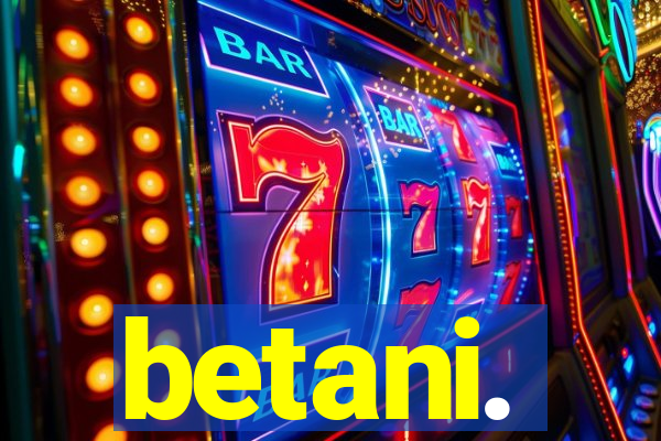 betani.