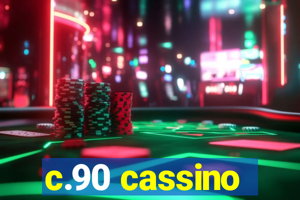 c.90 cassino