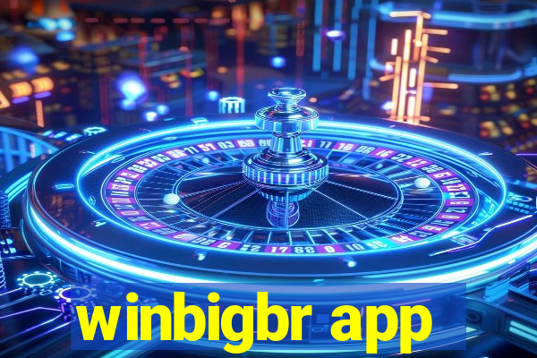 winbigbr app