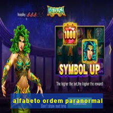 alfabeto ordem paranormal
