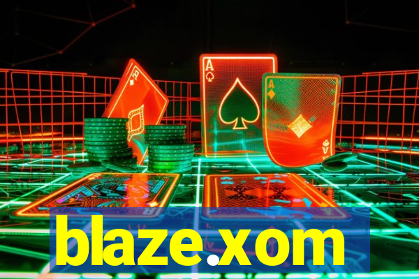 blaze.xom