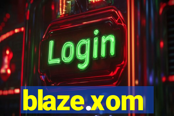 blaze.xom