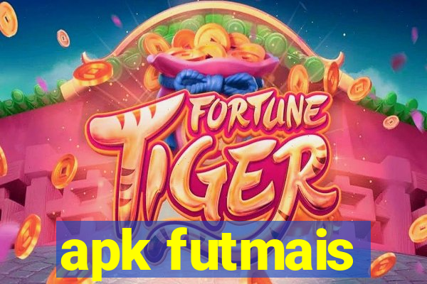 apk futmais