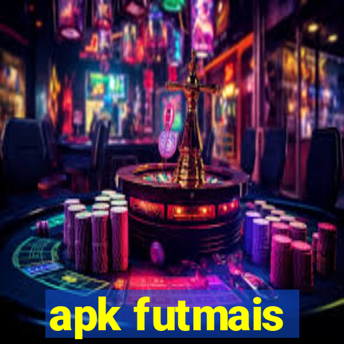 apk futmais