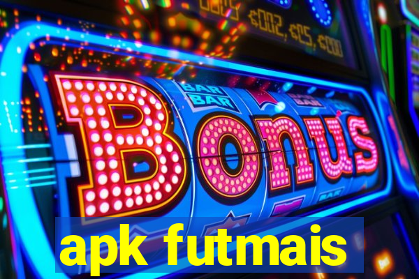 apk futmais