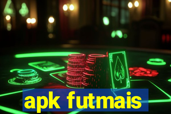 apk futmais