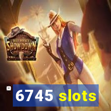 6745 slots