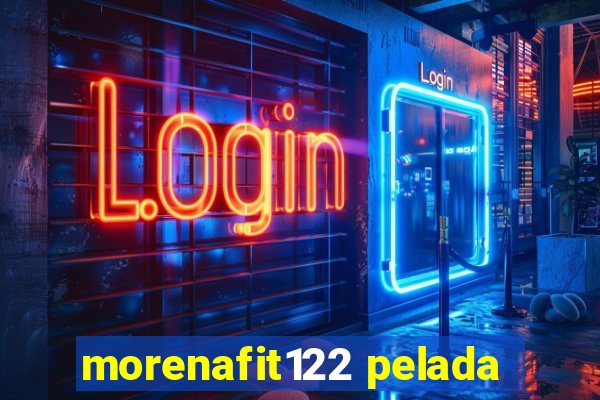 morenafit122 pelada