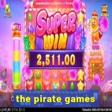 the pirate games