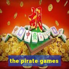 the pirate games