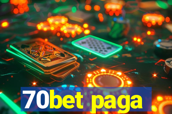 70bet paga