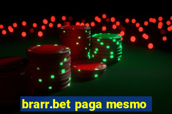 brarr.bet paga mesmo